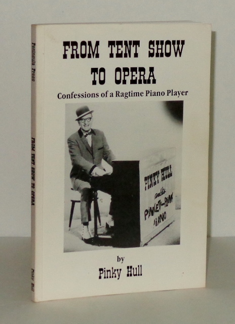 Image for From Tent Show to Opera: Confessions of a Ragtime Piano Player
