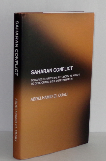 Image for Saharan Conflict: Towards Territorial Autonomy as a Right to Democratic Self-Determination