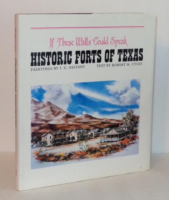 Image for If These Walls Could Speak: Historic Forts of Texas
