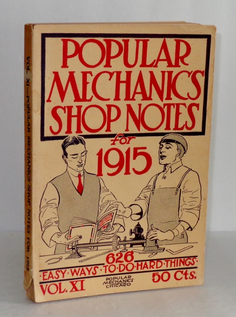 Image for Popular Mechanics Shop Notes for 1915: 626 Easy Ways to Do Hard Things, Vol. XI