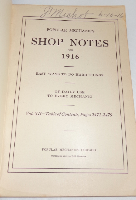 Popular Mechanics Shop Notes for 1916: 529 Easy Ways to Do the Hard Things, Vol. XII