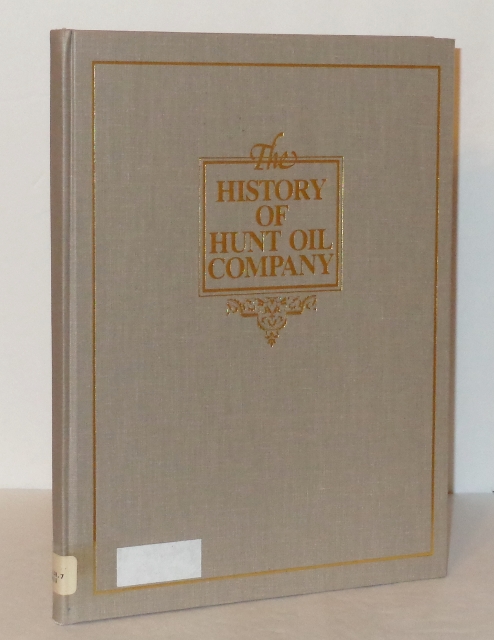 Image for The History of the Hunt Oil Company: Our 60th Year, 1994