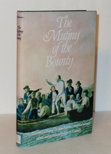 Image for The Mutiny of the Bounty: An Illustrated Edition of Sir John Barrow's Original Account
