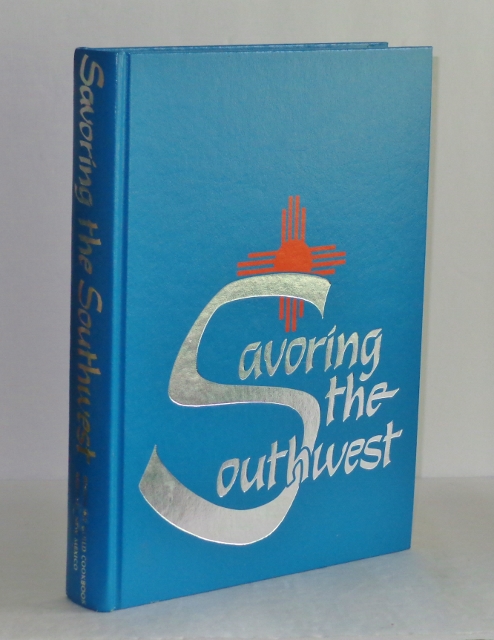 Image for Savoring the Southwest: Symphony Guild Cookbook, Roswell, New Mexico