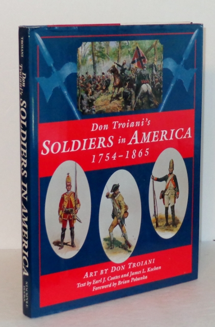Image for Don Troiani's Soldiers in America 1754-1865