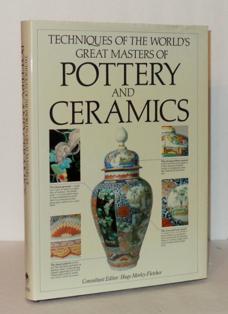 Image for Techniques of the World's Great Masters of Pottery and Ceramics