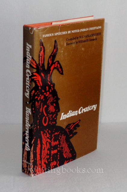 Image for Indian Oratory: Famous Speeches by Noted Indian Chieftains (The Civilization of the American Indian Series)