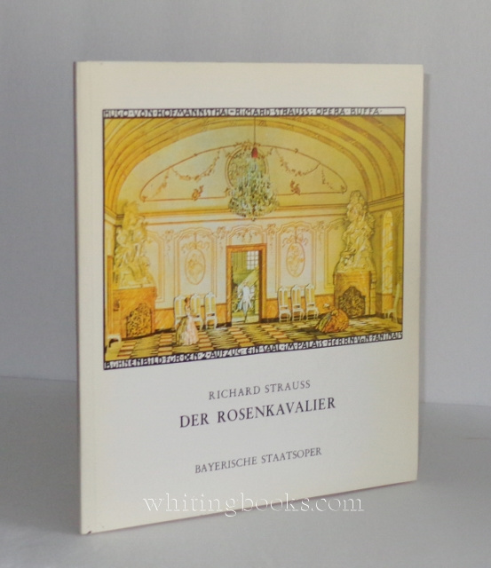 Image for Der Rosenkavalier: Komödie für Musik von Hugo von Hofmannsthal, Musik von Richard Strauss; Unsprunge Erste Auffuhrung Film, Ausgewahlt und Herausgegeben von Klaus Schultz, Nationaltheater Munchen, Munchner Opernfestspiele, 1979