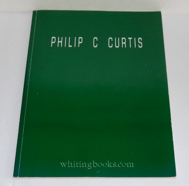 Image for Philip C. Curtis: And Time Stood Still (Riva Yares Gallery Exhibit Catalog, Scottsdale, Arizona)