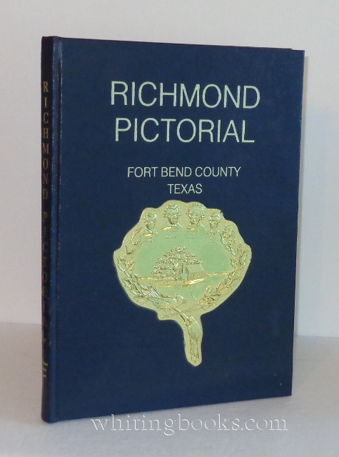 Image for Pictorial Richmond, Fort Bend County, Texas