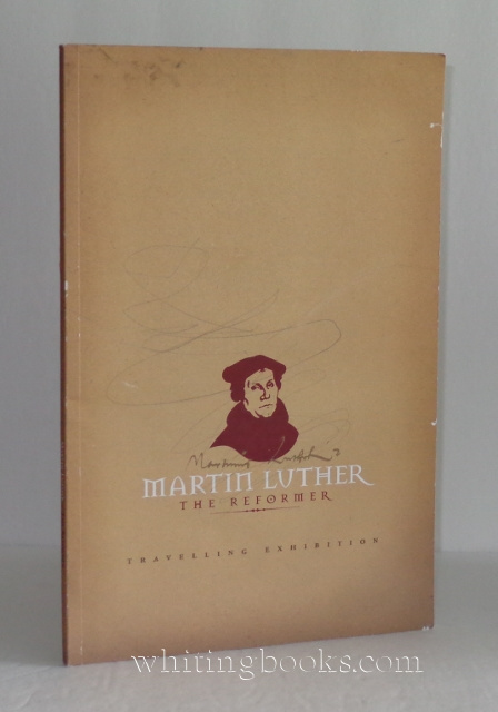 Image for Martin Luther the Reformer: Travelling Exhibition - A Companion to the Exhibition
