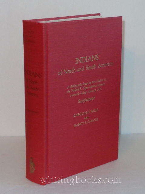 Image for Indians of North and South America: A Bibliography Based on the Collection at the Willard E. Yager Library-Museum Hartwick College, Oneonta, N.Y.,  SUPPLEMENT