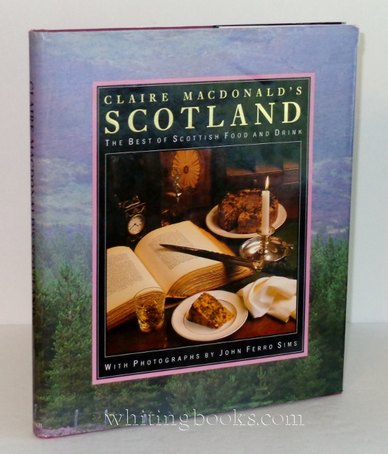 Image for Claire Macdonald's Scotland: The Best of Scottish Food and Drink