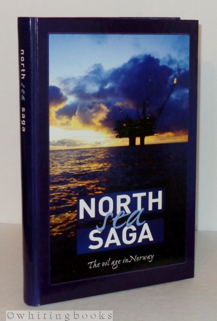 Image for North Sea Saga: The Oil Age in Norway