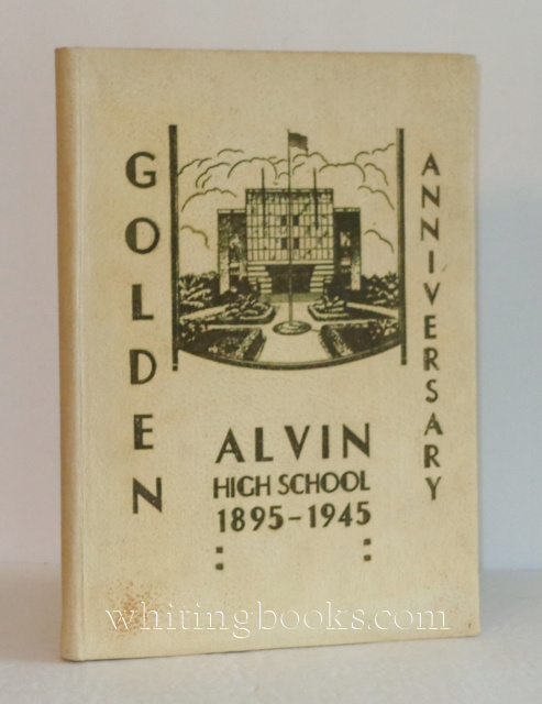 Image for The Yellow Jacket 1945, Alvin (Texas) High School Golden Anniversary Yearbook 1895-1945