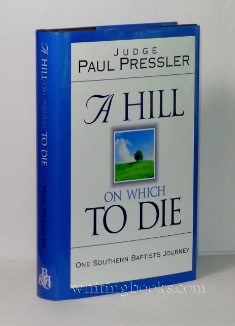 Image for A Hill on Which to Die: One Southern Baptist's Journey