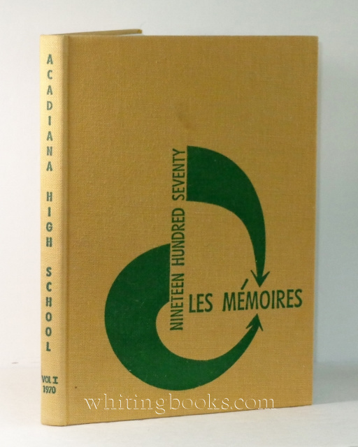 Image for Les Memoires, Volume I: 1970 Acadiana High School Yearbook (Lafayette, Louisiana)