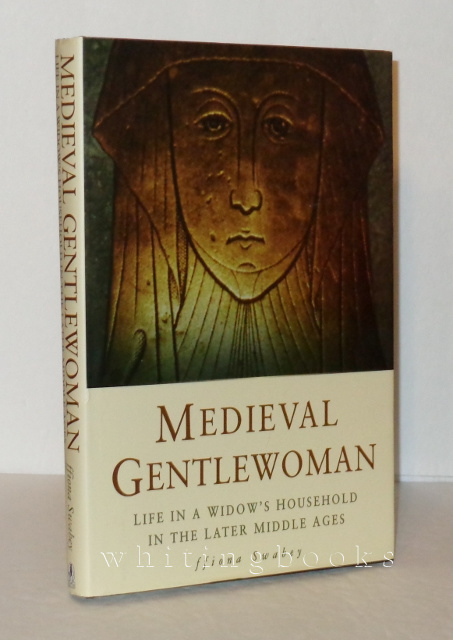 Image for Medieval Gentlewoman: Life in a Widow's Household in the Later Middle Ages