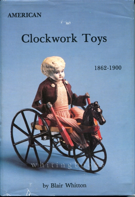 Image for American Clockwork Toys 1862-1900