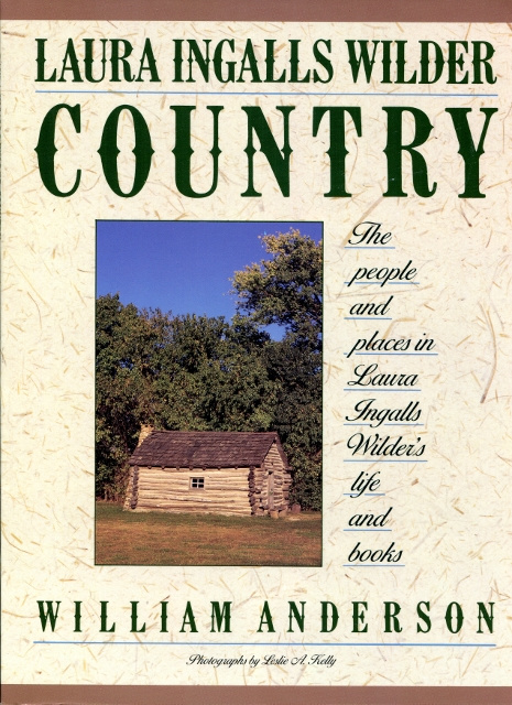 Image for Laura Ingalls Wilder Country: The People and Places in Laura Ingalls Wilder's Life and Books