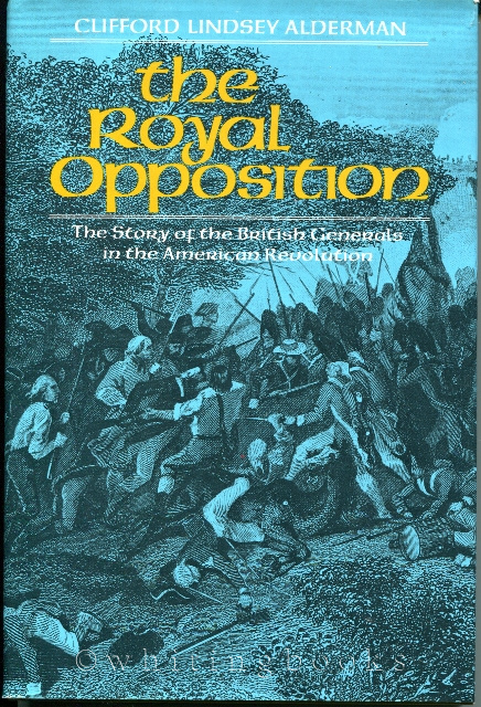 Image for The Royal Opposition: The Story of the British Generals in the American Revolution