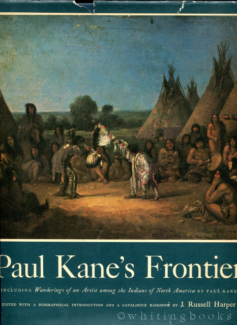 Image for Paul Kane's Frontier: Including Wanderings of an Artist Among the Indians of North America