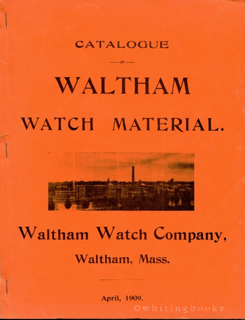 Image for Catalogue of Waltham Watch Material April 1909 [Facsimile]