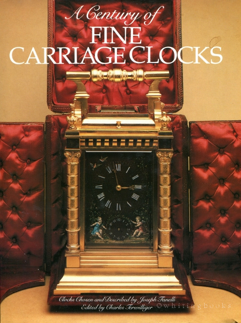Image for Century of Fine Carriage Clocks: Clocks Chosen and Described by Joseph Fanelli