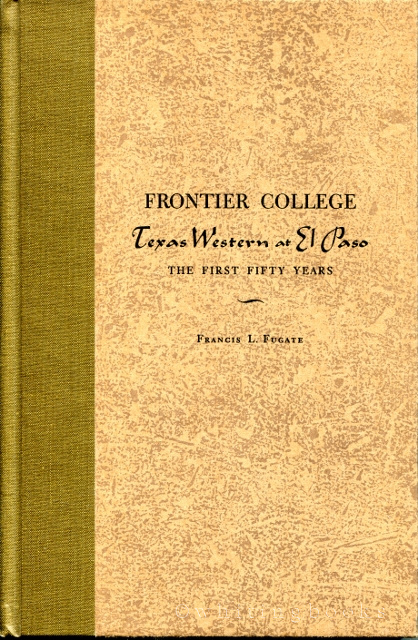 Image for Frontier College: Texas Western at El Paso, the First Fifty Years