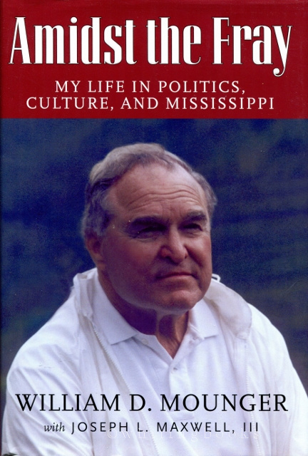 Image for Amidst the Fray: My Life in Politics, Culture, and Mississippi