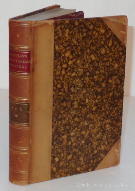Image for The Miscellaneous Writings Speeches and Poems of Lord Macaulay, Volume IV