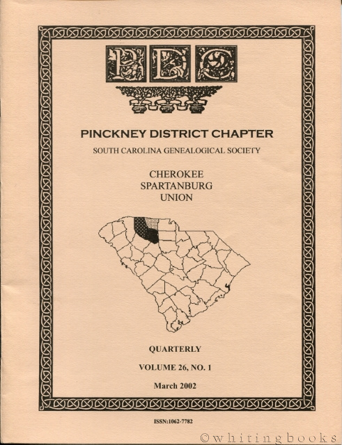 Image for South Carolina Genealogical Society Quarterly, Volume 26, No. 1, March 2002: Pinckney District Chapter - Cherokee, Spartanburg, Union Counties