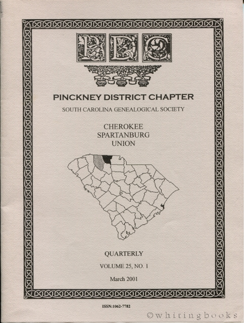 Image for South Carolina Genealogical Society Quarterly, Volume 25, No. 1, March 2001: Pinckney District Chapter - Cherokee, Spartanburg, Union Counties