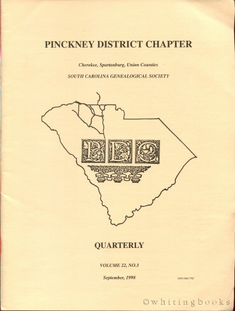 Image for South Carolina Genealogical Society Quarterly, Volume 22, No. 3, September 1998: Pinckney District Chapter - Cherokee, Spartanburg, Union Counties