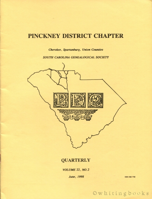 Image for South Carolina Genealogical Society Quarterly, Volume 22, No. 2, June 1998: Pinckney District Chapter - Cherokee, Spartanburg, Union Counties