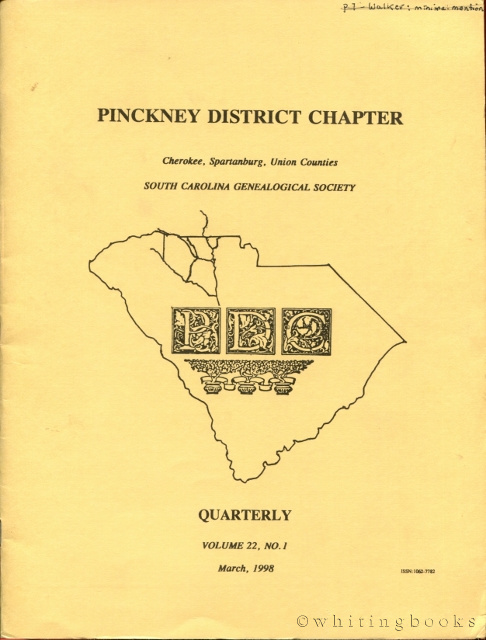 Image for South Carolina Genealogical Society Quarterly, Volume 22, No. 1, March 1998: Pinckney District Chapter - Cherokee, Spartanburg, Union Counties