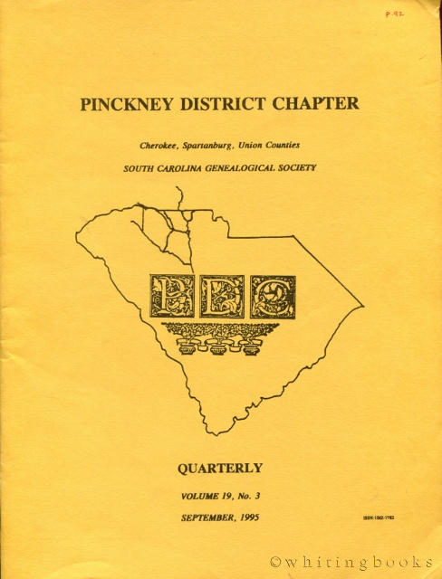 Image for South Carolina Genealogical Society Quarterly, Volume 19, No. 3, September 1995: Pinckney District Chapter - Cherokee, Spartanburg, Union Counties