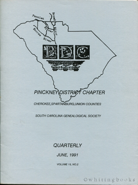 Image for South Carolina Genealogical Society Quarterly, Volume 15, No. 2, June 1991: Pinckney District Chapter - Cherokee, Spartanburg, Union Counties