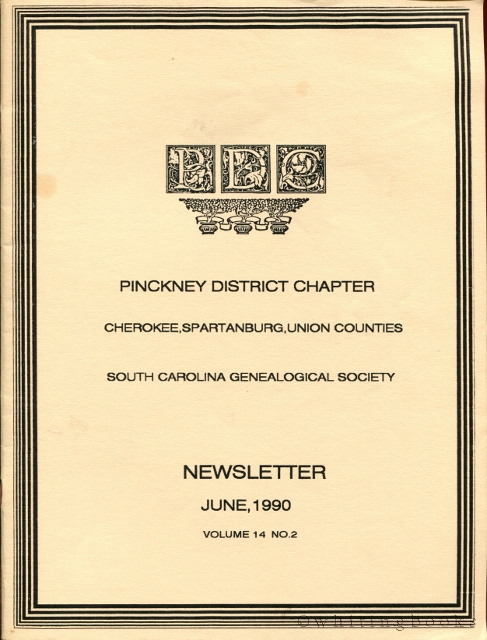 Image for South Carolina Genealogical Society Quarterly, Volume 14, No. 2, June 1990: Pinckney District Chapter - Cherokee, Spartanburg, Union Counties