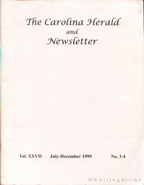 Image for The Carolina Herald and Newsletter, Volume XXVII, No. 3-4, July-December 1999 (South Carolina Genealogical Society)