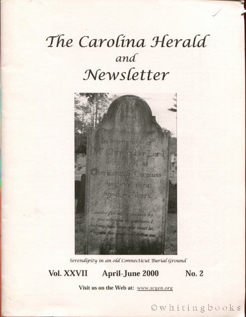 Image for The Carolina Herald and Newsletter, Volume XXVII, No. 2, April-June 2000 (South Carolina Genealogical Society)