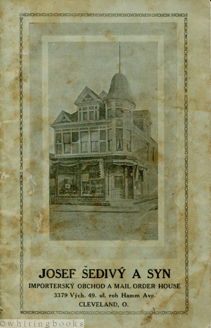 Image for Josef Sedivey a Syn Importersky Obchod - Import Store Mail Order House Catalogue (Czech Language), Cleveland, Ohio, Circa 1915