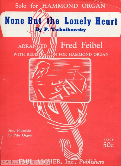 Image for None But the Lonely Heart: Solo for Hammond Organ (arranged by Fred Feibel with Registration for Hammond Organ)