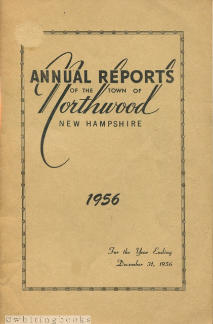 Image for Annual Reports of the Town Officers of the Town of Northwood, New Hampshire for the Year Ending December 31, 1956