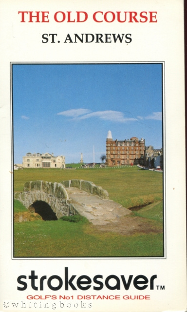 Image for Strokesaver: Distance Guide for the Old Course, St. Andrews, Scotland