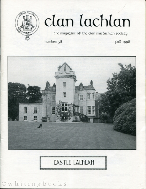 Image for Clan Lachlan: The Magazine of the MacLachlan Society, Number 38, Fall 1998