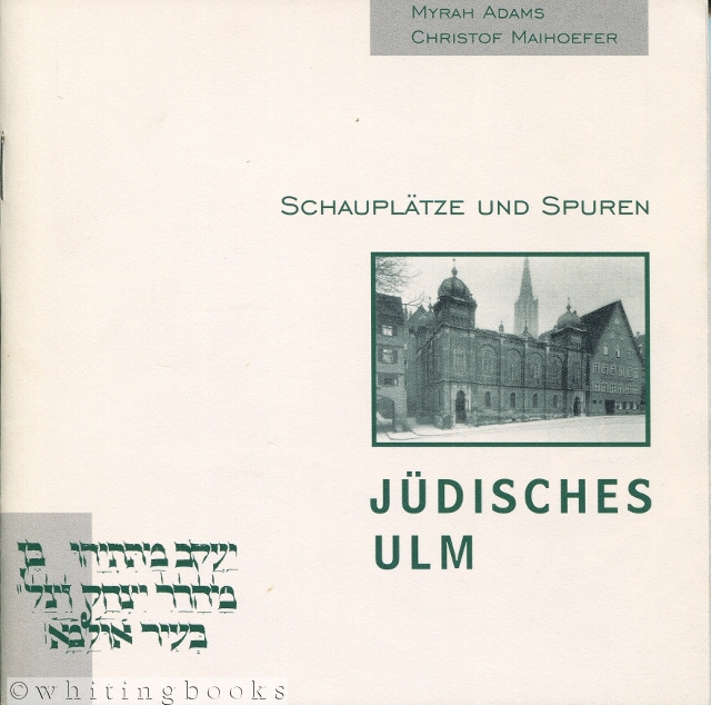 Image for Jüdisches Ulm: Schauplätze und Spuren