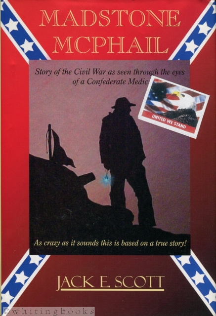 Image for Madstone McPhail: Story of the Civil War as Seen Through the Eyes of a Confederate Medic