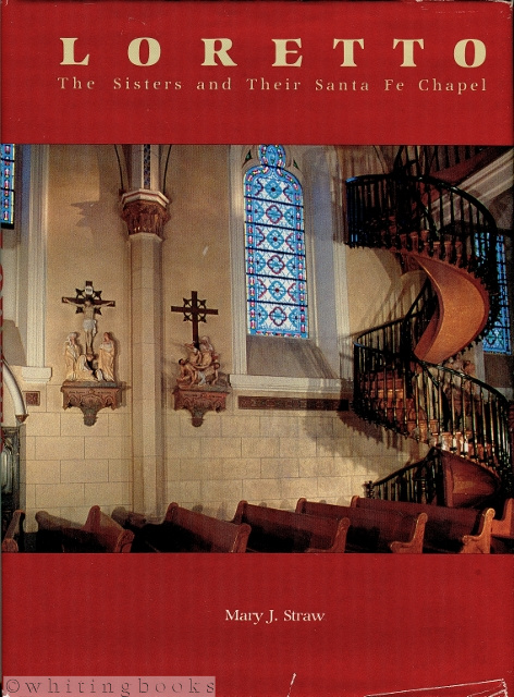 Image for Loretto: The Sisters and Their Santa Fe Chapel