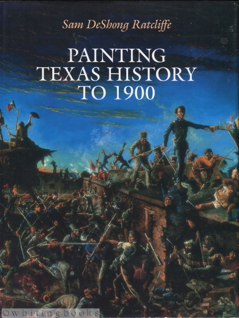 Image for Painting Texas History to 1900